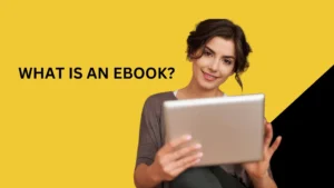 WHAT IS AN EBOOK