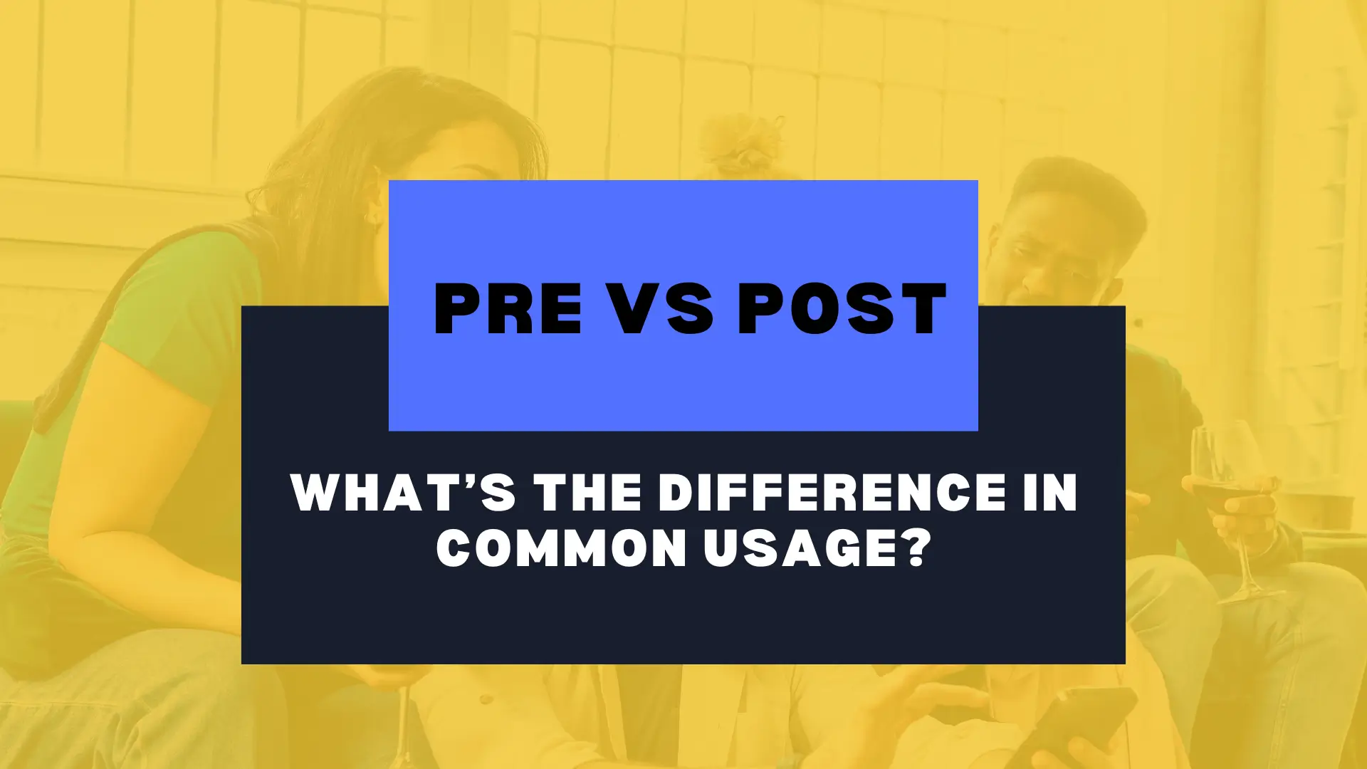 Pre vs Post