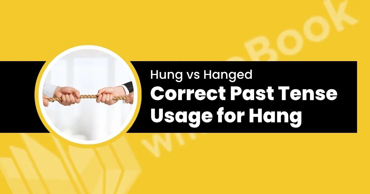Hung vs Hanged