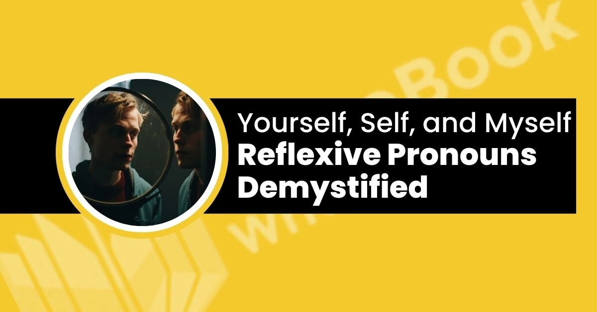 yourself vs self vs myself