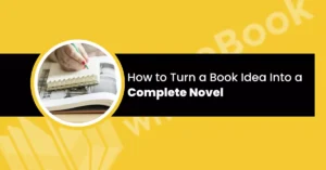 turn book idea into novel