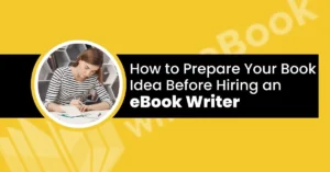 how to prepare a book idea for a writer